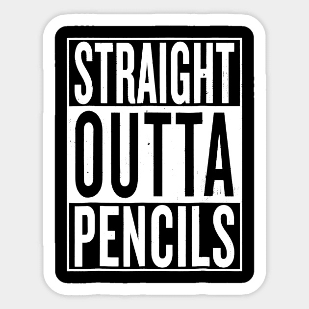 Straight Outta Pencils Vintage  Funny Cool Teacher Sticker by Alita Dehan